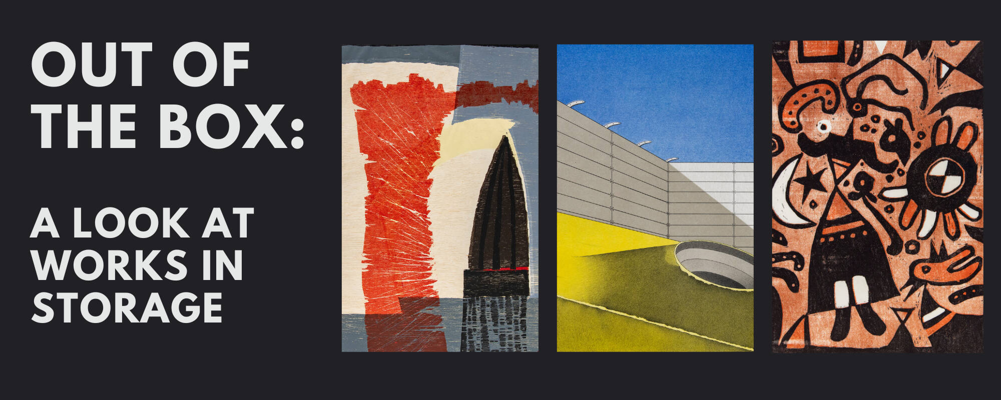 Title image for the blog "Out of the Box: A Look at Works in Storage"